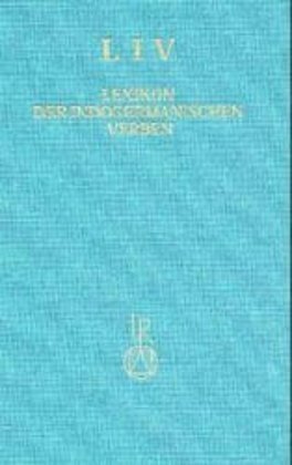 Cover: 9783895002199 | LIV, Lexikon der indogermanischen Verben | Martin Joachim Kümmel