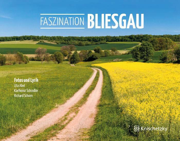 Cover: 9783962270001 | Faszination Bliesgau | Fotos und Lyrik | Uta Abel | Buch | Festeinband