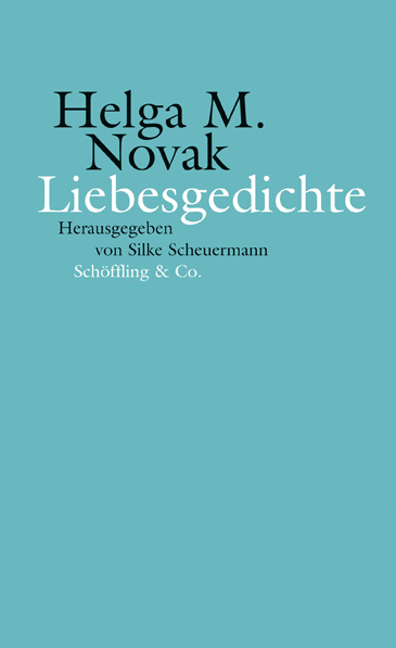 Cover: 9783895611186 | Liebesgedichte | Helga M. Novak | Buch | 160 S. | Deutsch | 2010