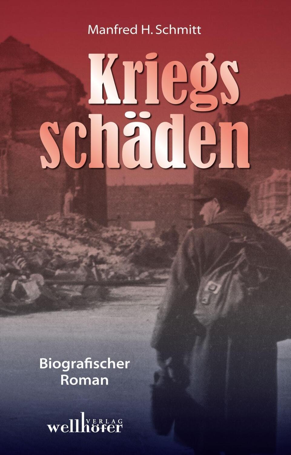 Cover: 9783954281381 | Kriegsschäden - Eine Familie im Jahr 1945 | Biografischer Roman | Buch