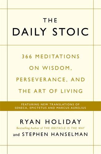 Cover: 9781781257654 | The Daily Stoic | Ryan Holiday (u. a.) | Taschenbuch | Englisch | 2016