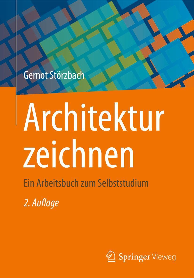 Cover: 9783834818348 | Architektur zeichnen | Ein Arbeitsbuch zum Selbststudium | Störzbach