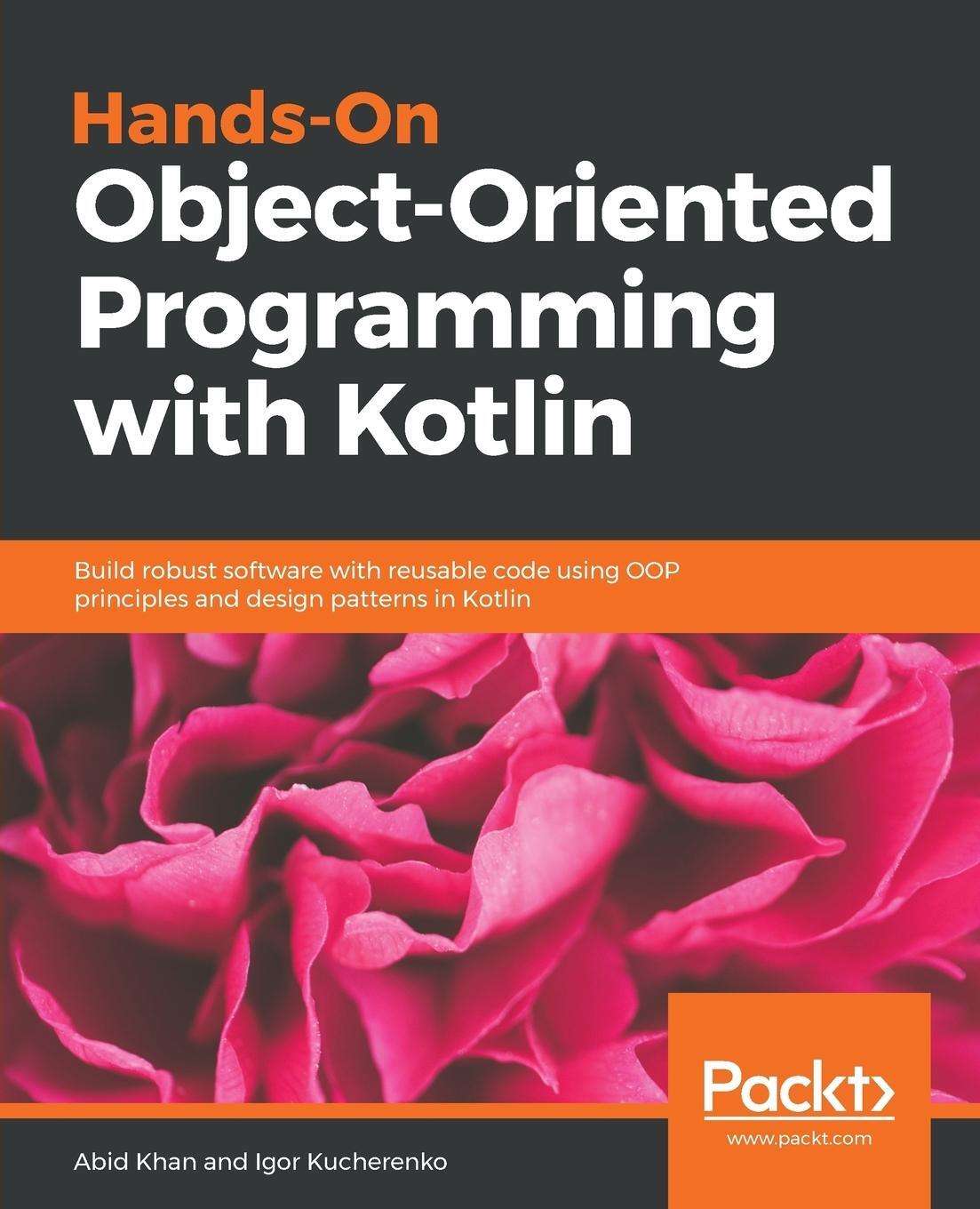 Cover: 9781789617726 | Hands-On Object-Oriented Programming with Kotlin | Kucherenko (u. a.)