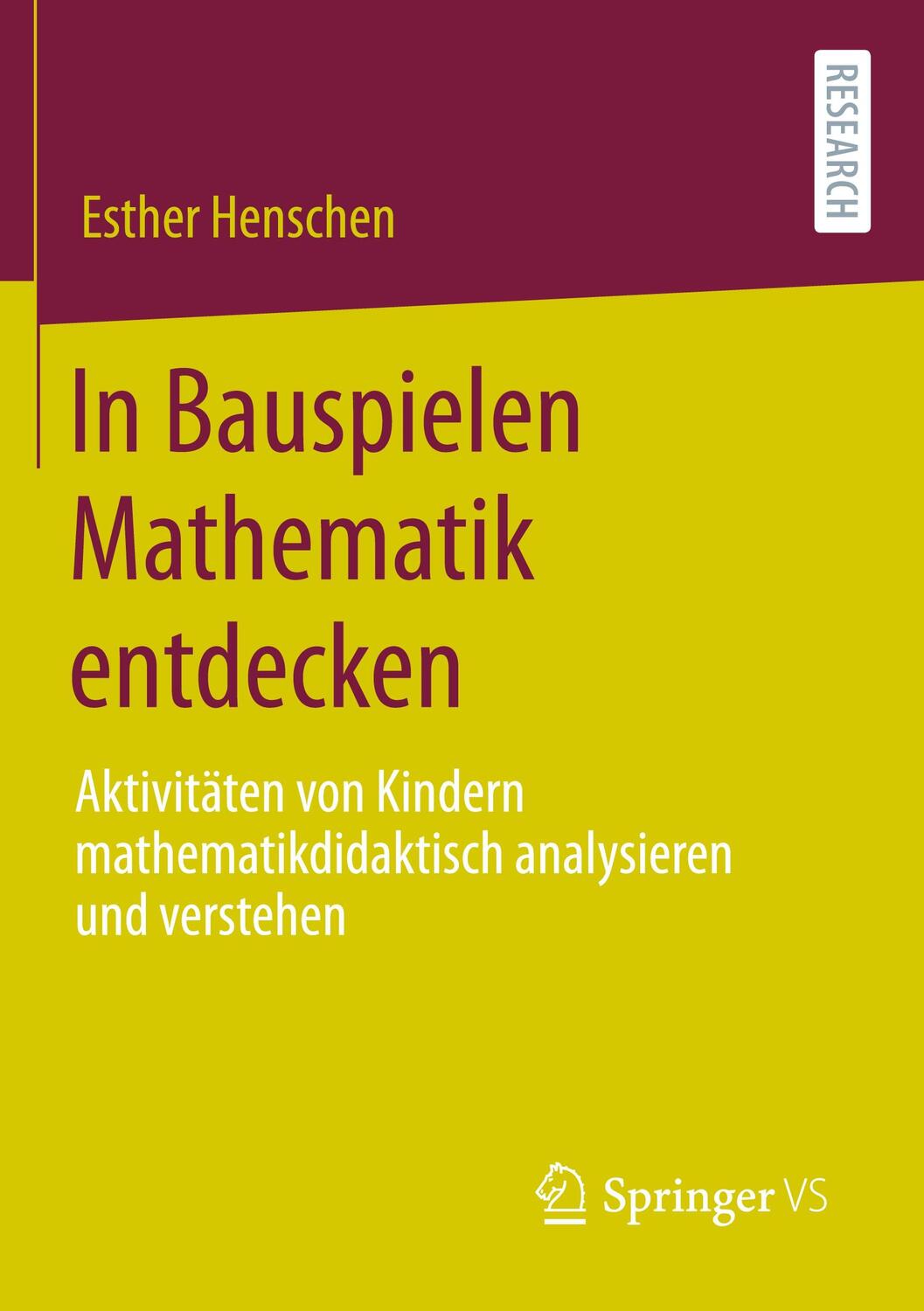 Cover: 9783658317409 | In Bauspielen Mathematik entdecken | Esther Henschen | Taschenbuch