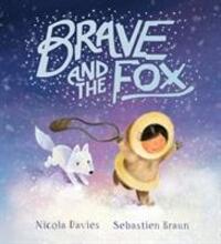 Cover: 9781407157429 | Brave and the Fox | Nicola Davies | Taschenbuch | Englisch | 2018