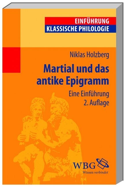 Cover: 9783534251377 | Martial und das antike Epigramm | Eine Einführung | Niklas Holzberg