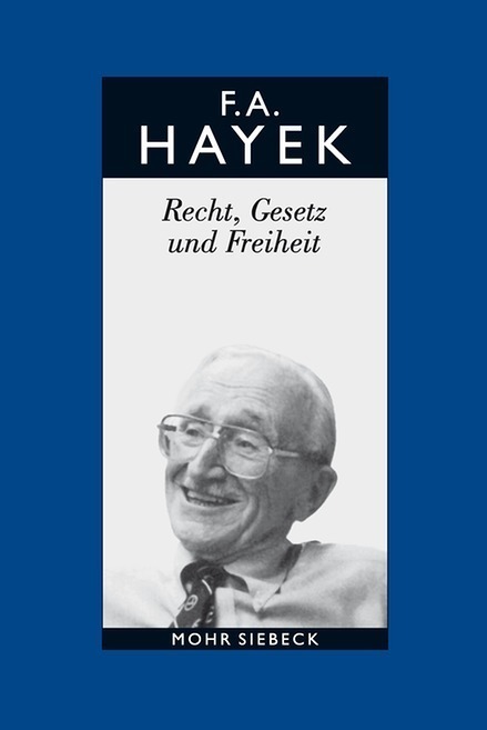 Cover: 9783161526473 | Recht, Gesetz und Freiheit | Friedrich A. Hayek (u. a.) | Taschenbuch