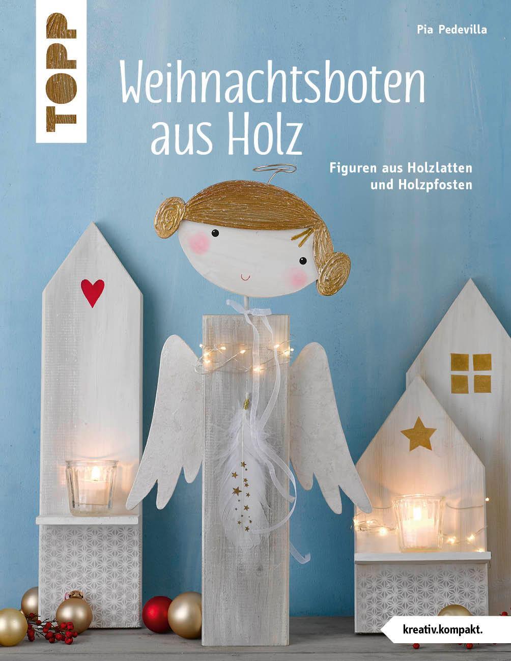 Cover: 9783772442728 | Weihnachtsboten aus Holz (kreativ.kompakt) | Pia Pedevilla | Buch