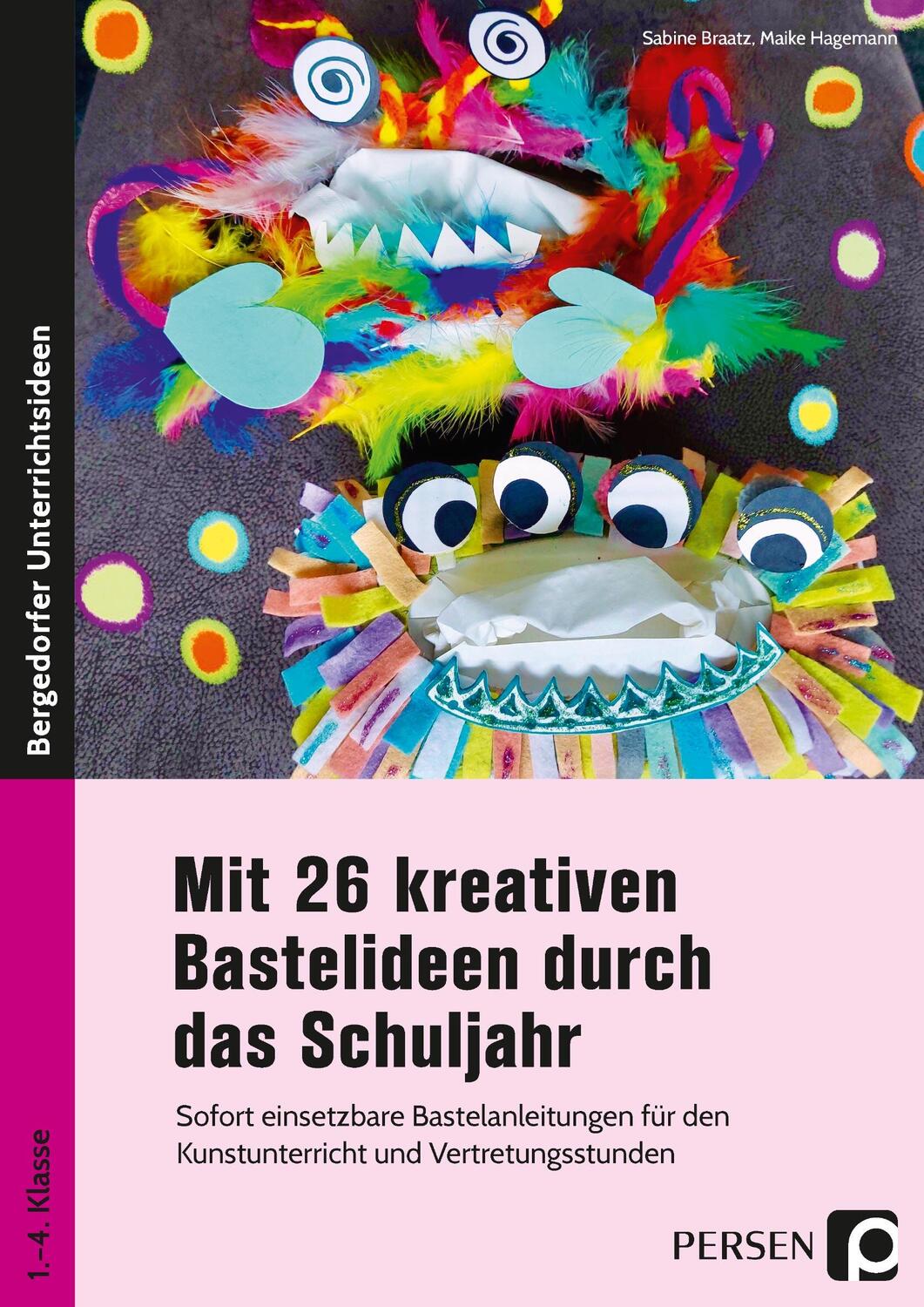 Cover: 9783403207382 | Mit 26 kreativen Bastelideen durch das Schuljahr | Sabine Braatz
