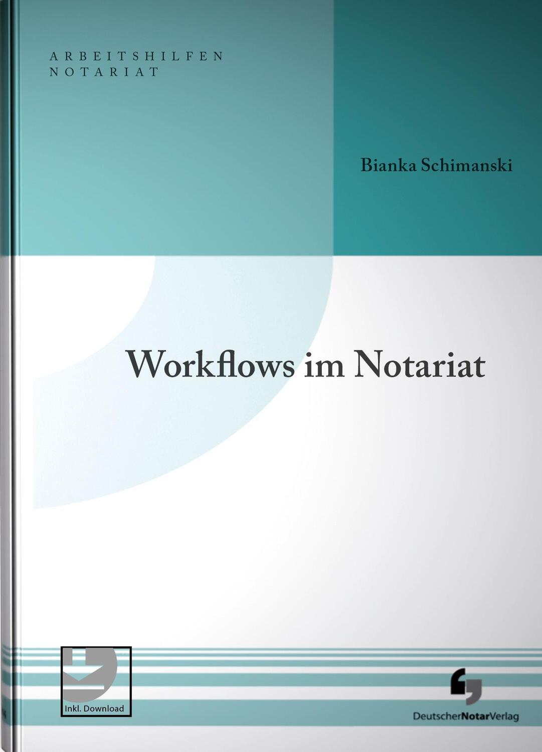 Cover: 9783956462726 | Workflows im Notariat | Bianka Schimanski | Buch | Deutsch | 2023