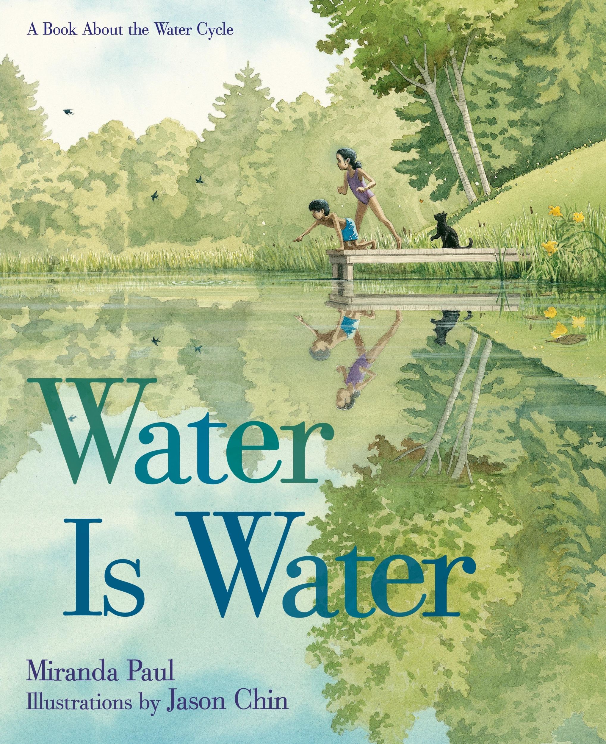 Autor: 9781596439849 | Water Is Water | A Book about the Water Cycle | Miranda Paul | Buch