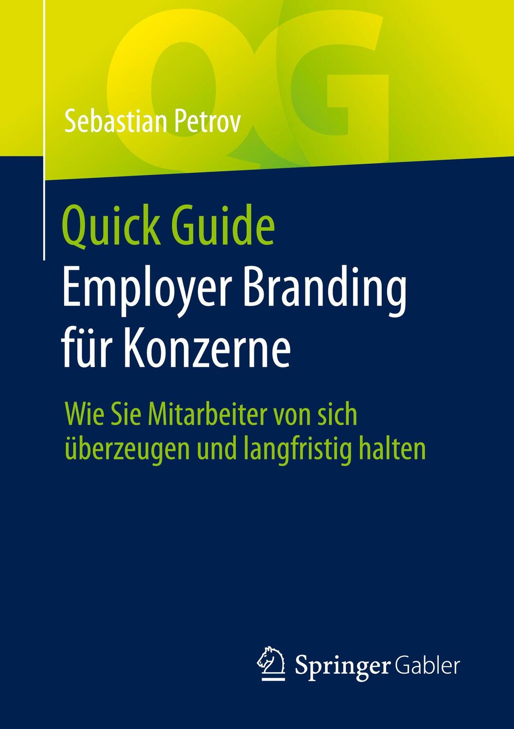 Cover: 9783658374129 | Quick Guide Employer Branding für Konzerne | Sebastian Petrov | Buch