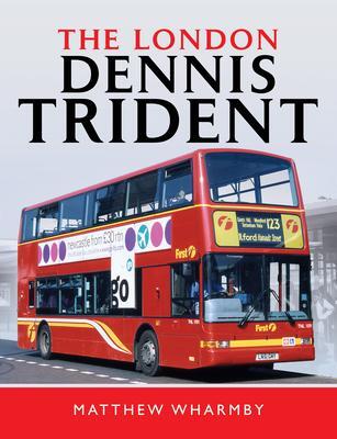 Cover: 9781526786913 | The London Dennis Trident | Matthew Wharmby | Buch | Gebunden | 2021