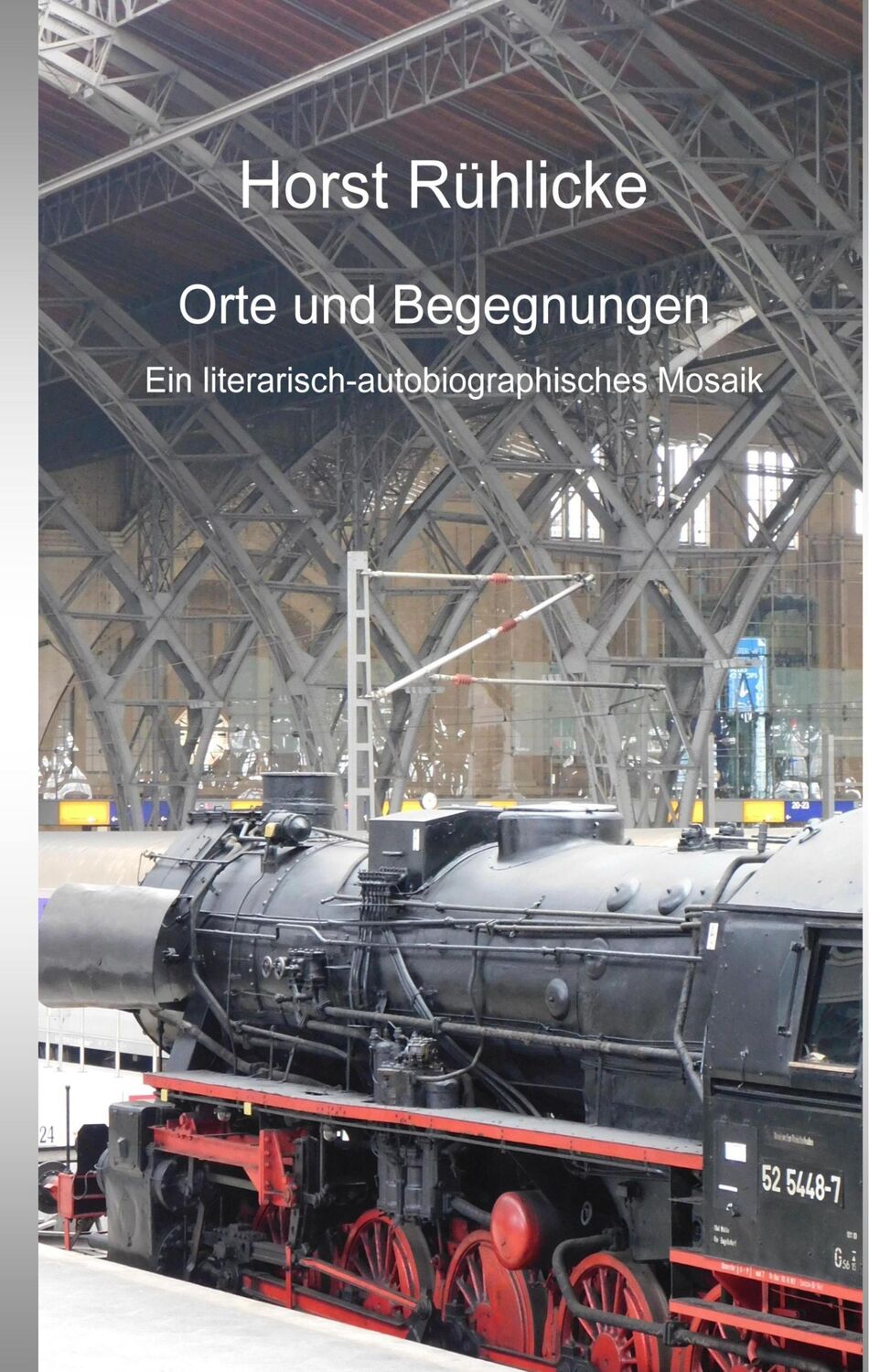 Cover: 9783752814903 | Orte und Begegnungen | Ein literarisch-autobiographisches Mosaik