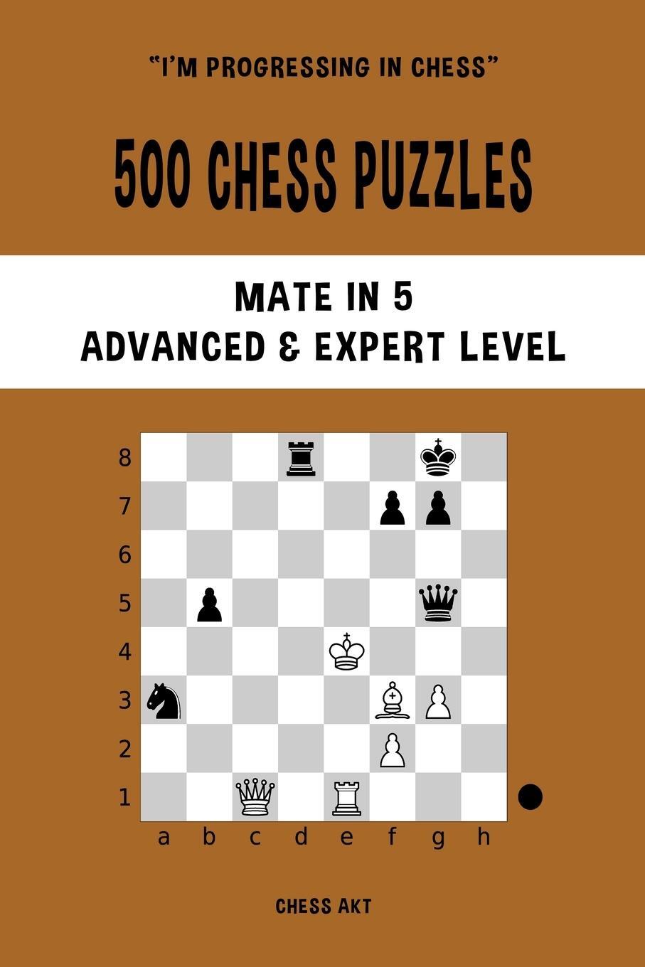 Cover: 9781006892455 | 500 Chess Puzzles, Mate in 5, Advanced and Expert Level | Chess Akt