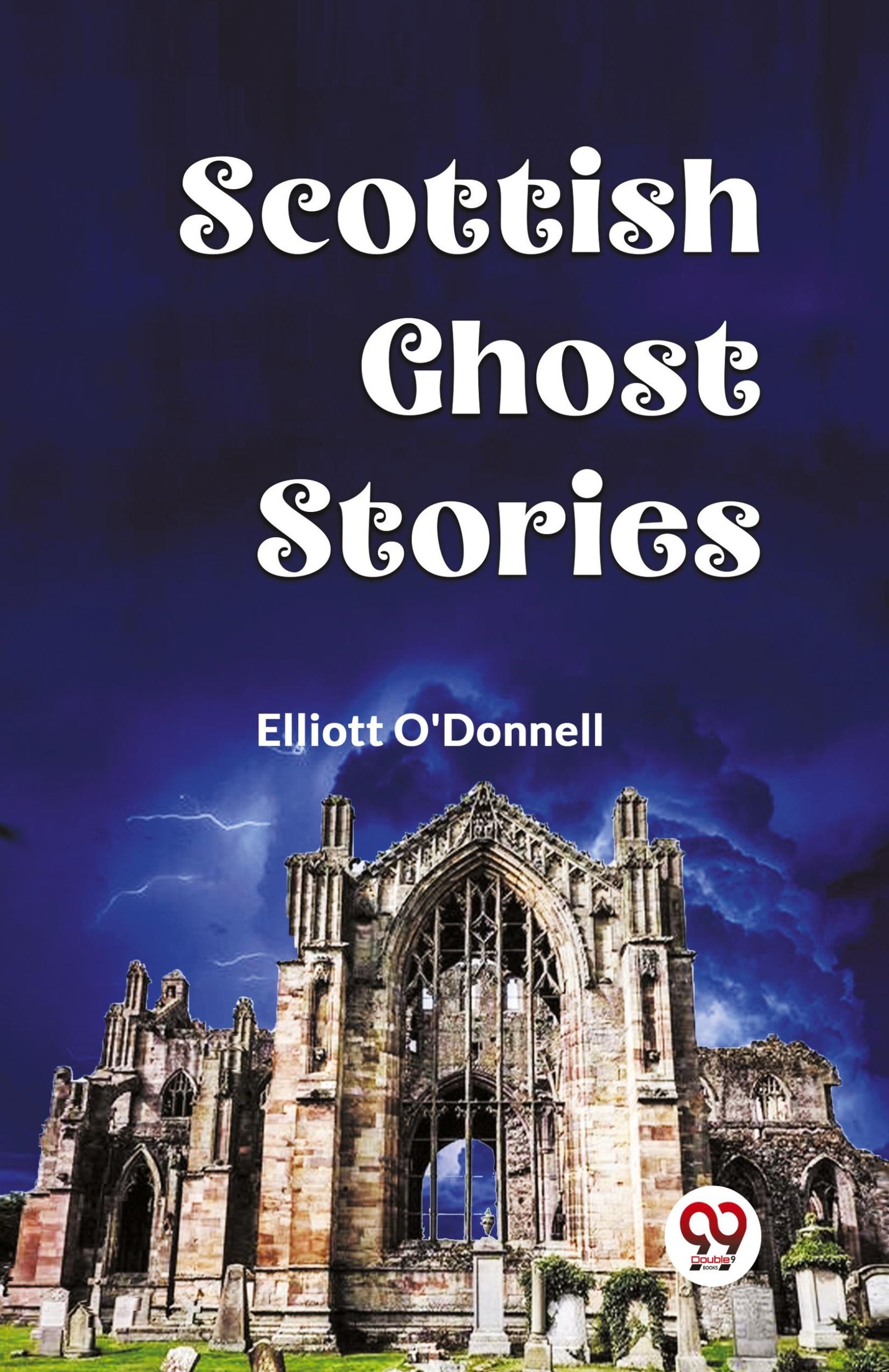 Cover: 9789359956343 | Scottish Ghost Stories | O'Donnell Elliott | Taschenbuch | Paperback