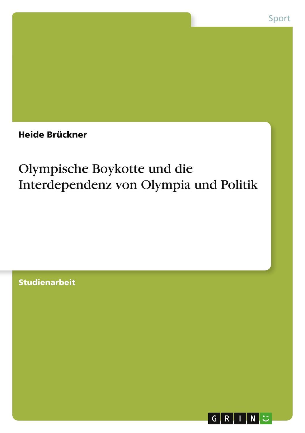 Cover: 9783346800657 | Olympische Boykotte und die Interdependenz von Olympia und Politik