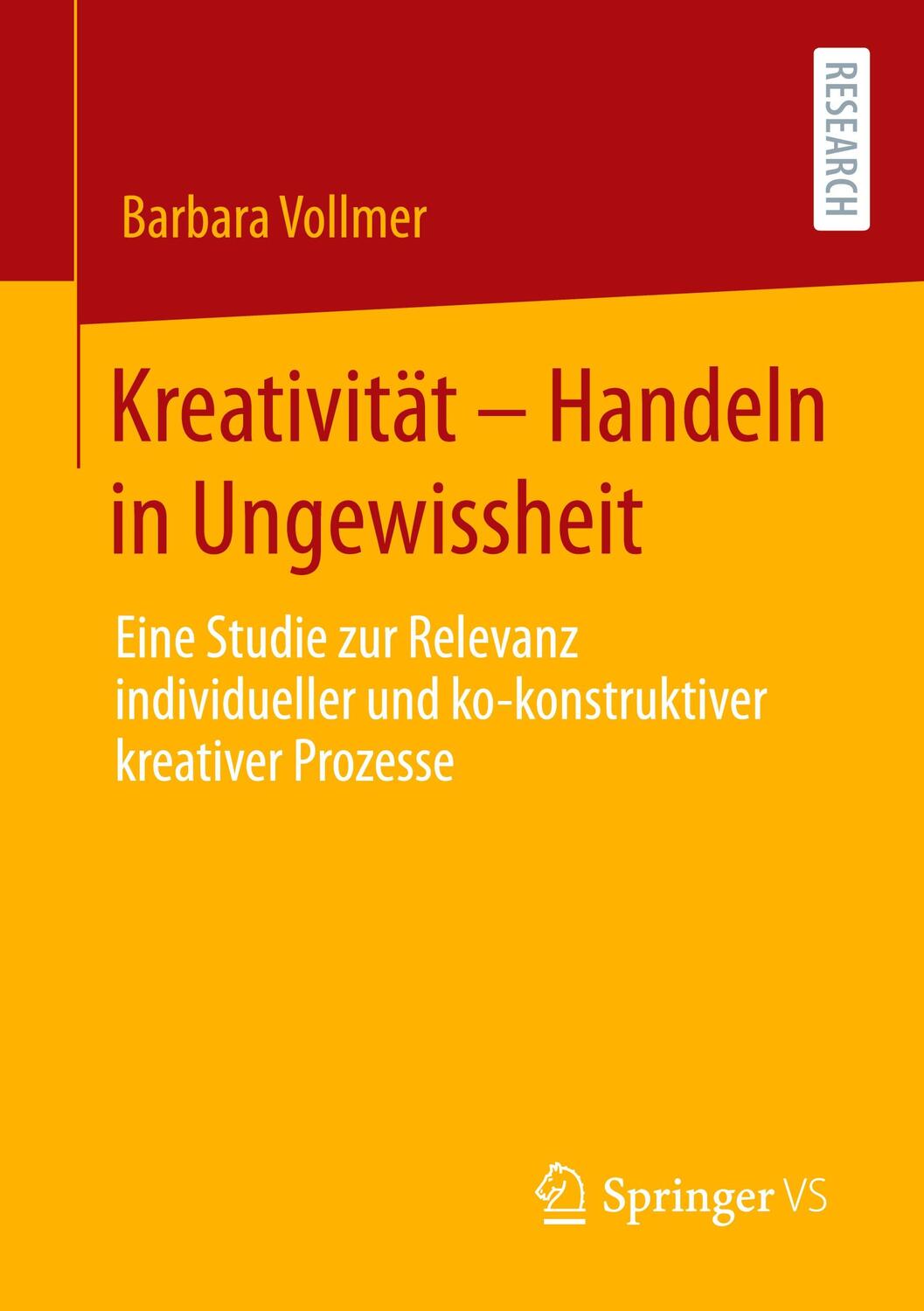 Cover: 9783658311414 | Kreativität - Handeln in Ungewissheit | Barbara Vollmer | Taschenbuch