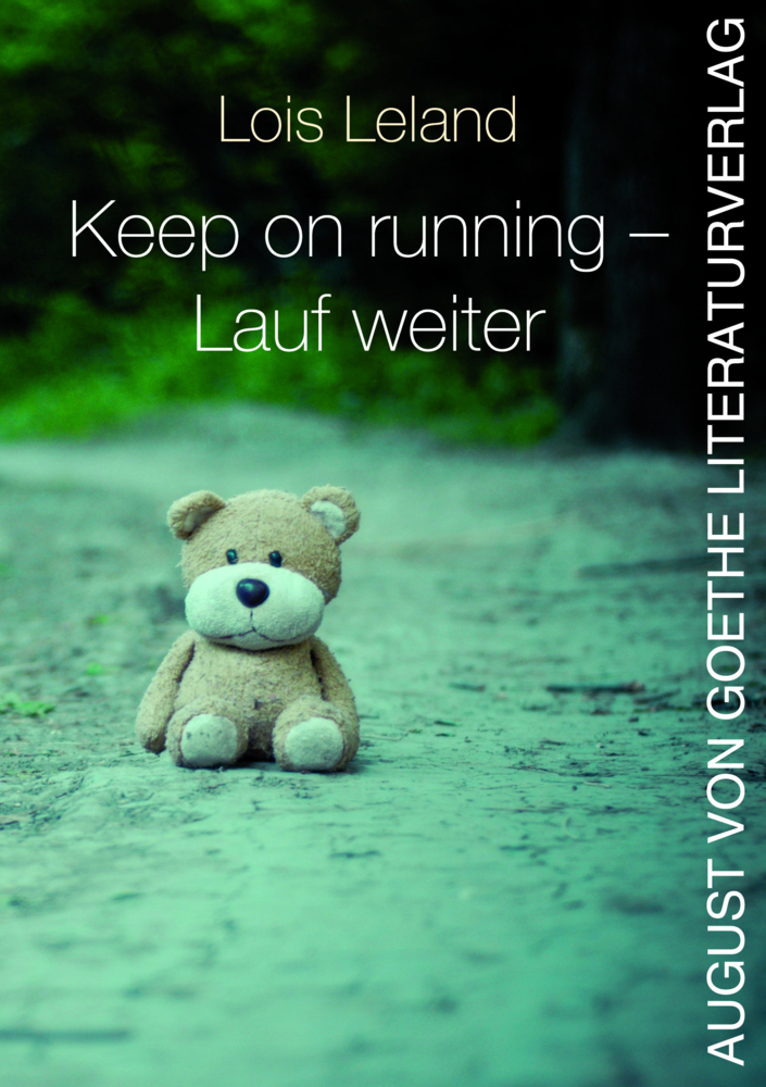 Cover: 9783837226447 | Keep on running - Lauf weiter | Ein sanfter Psychothriller | Leland