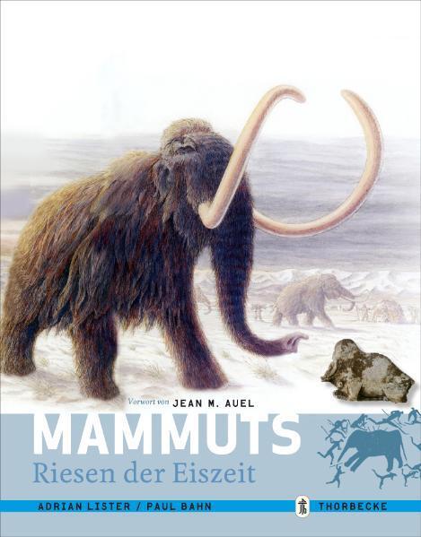 Cover: 9783799590495 | Mammuts | Riesen der Eiszeit | Adrian Lister (u. a.) | Buch | Deutsch