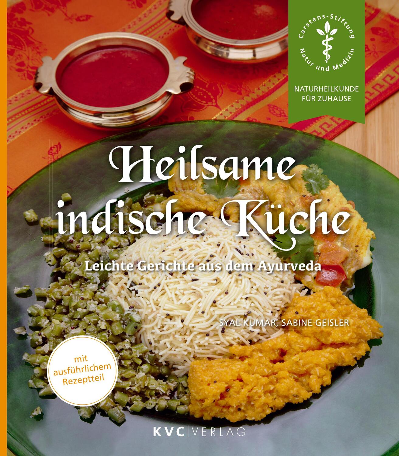 Cover: 9783945150580 | Heilsame indische Küche | Leichte Gerichte aus dem Ayurveda | Buch