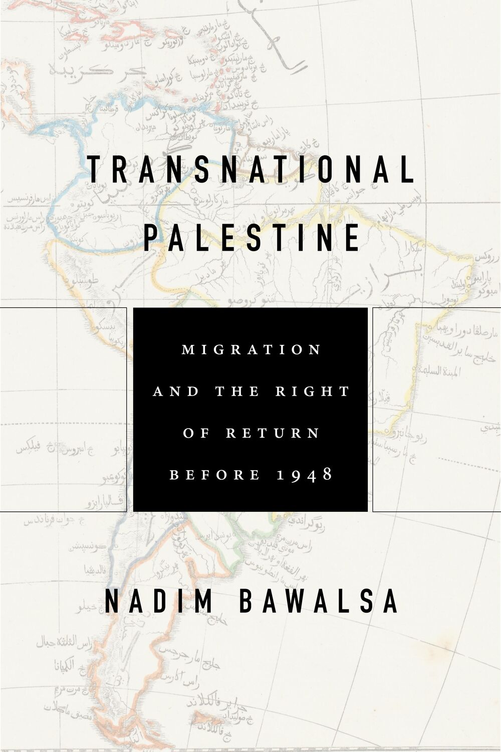 Cover: 9781503632264 | Transnational Palestine: Migration and the Right of Return Before 1948