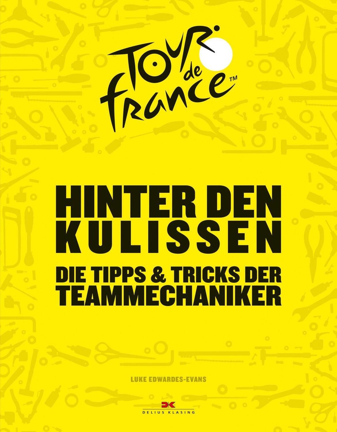 Cover: 9783667116871 | Hinter den Kulissen der Tour de France | Luke Edwardes-Evans | Buch