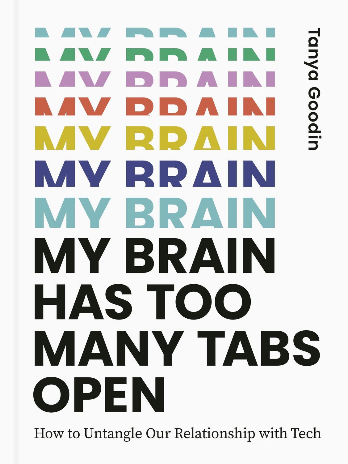 Cover: 9780711264274 | My Brain Has Too Many Tabs Open: How to Untangle Our Relationship...