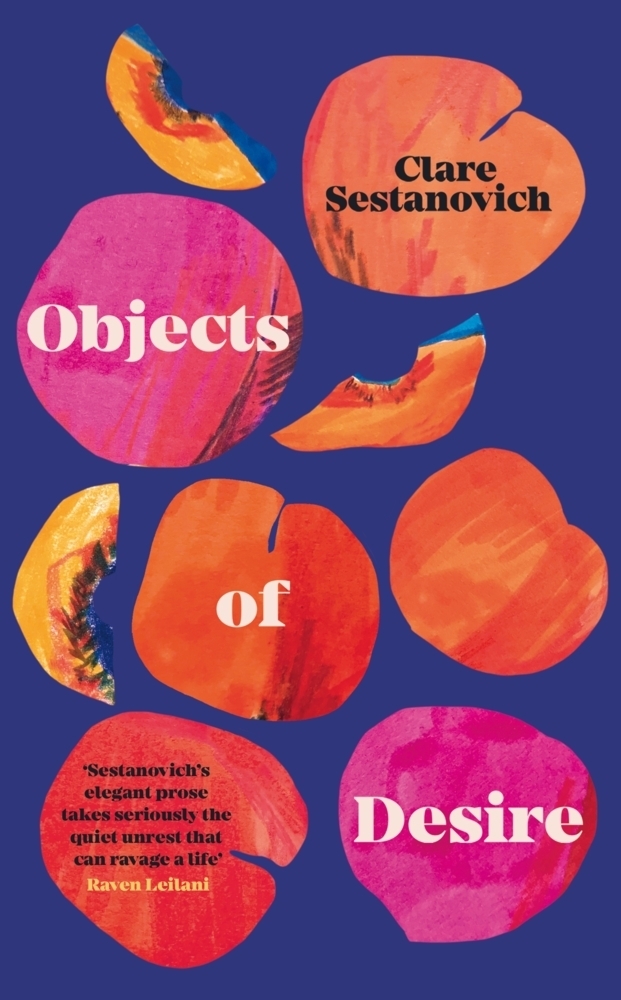 Cover: 9781529053555 | Objects of Desire | Clare Sestanovich | Buch | Englisch | 2021