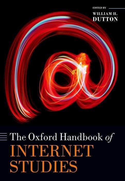 Cover: 9780198708841 | The Oxford Handbook of Internet Studies | William H. Dutton | Buch