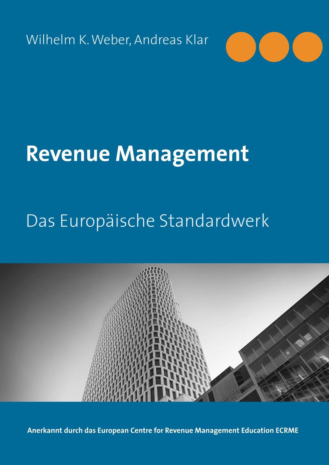 Cover: 9783749470907 | Revenue Management | Das Europäische Standardwerk | Weber (u. a.)