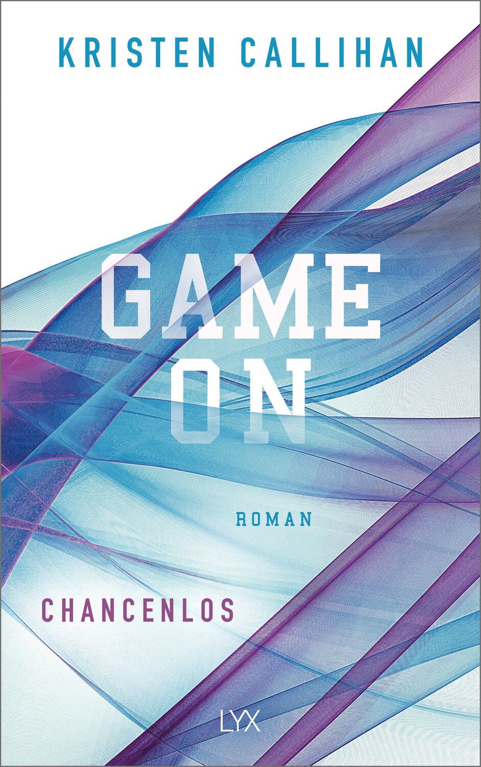 Cover: 9783736313194 | Game on - Chancenlos | Kristen Callihan | Taschenbuch | Game-on-Reihe