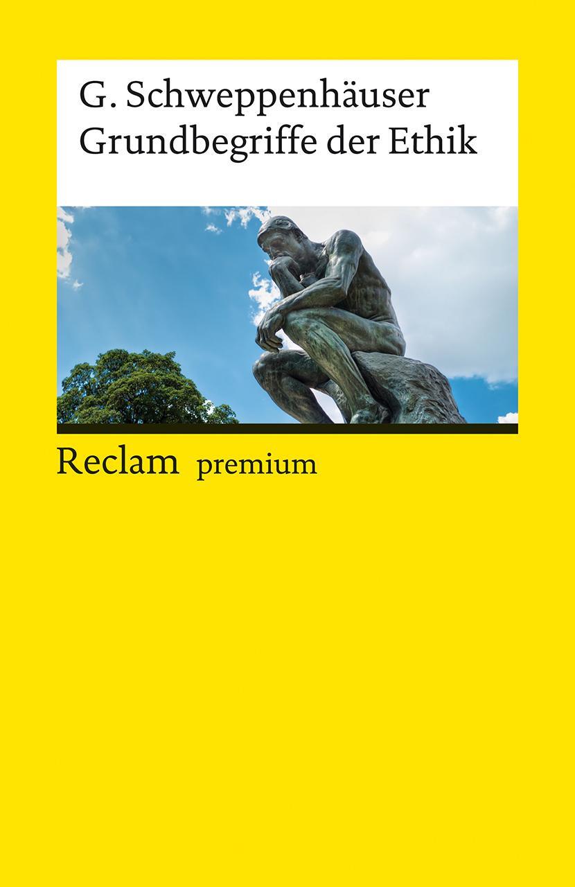 Cover: 9783150140895 | Grundbegriffe der Ethik | Gerhard Schweppenhäuser | Taschenbuch | 2021