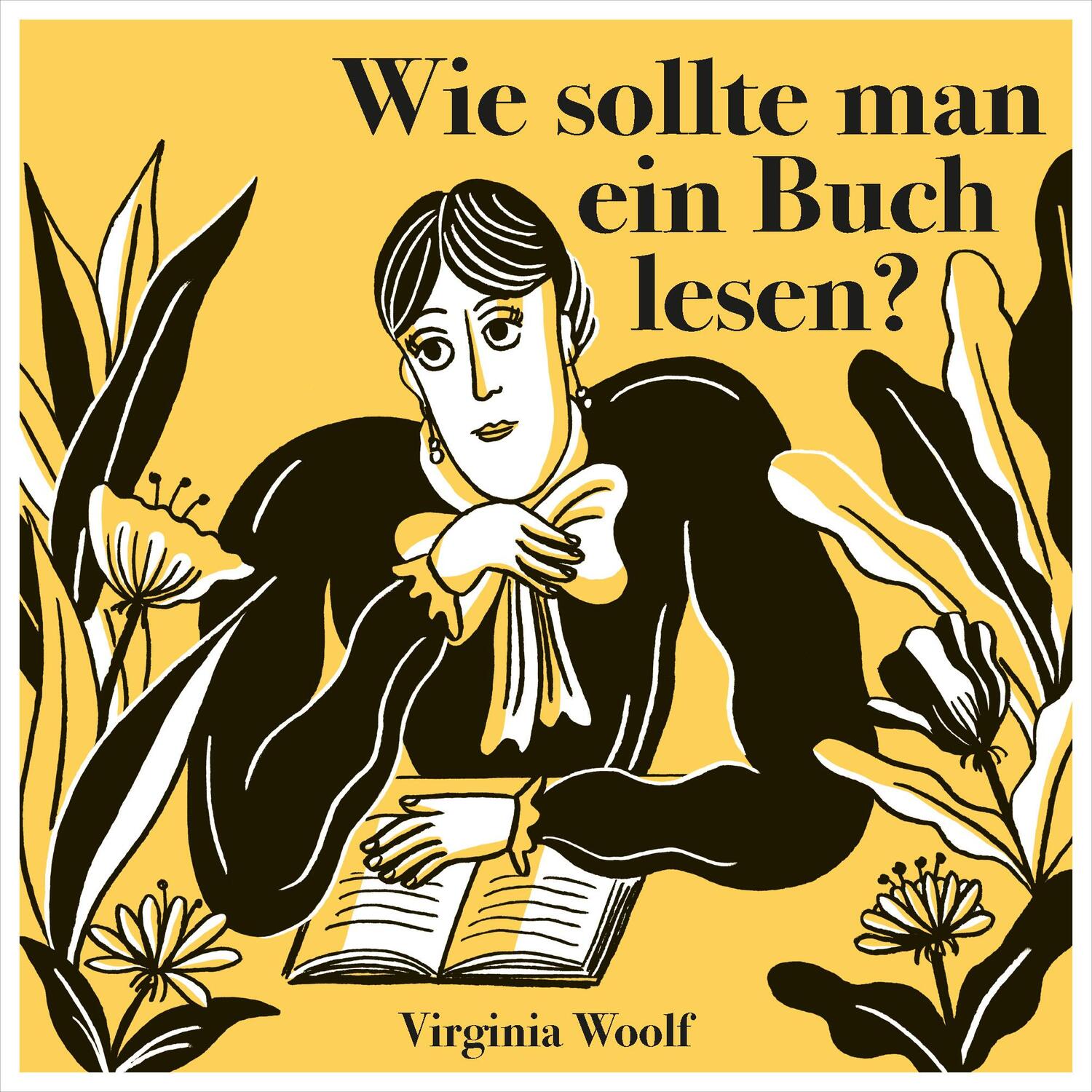 Cover: 9783968490670 | Wie sollte man ein Buch lesen? | Illustrierte Ausgabe | Virginia Woolf