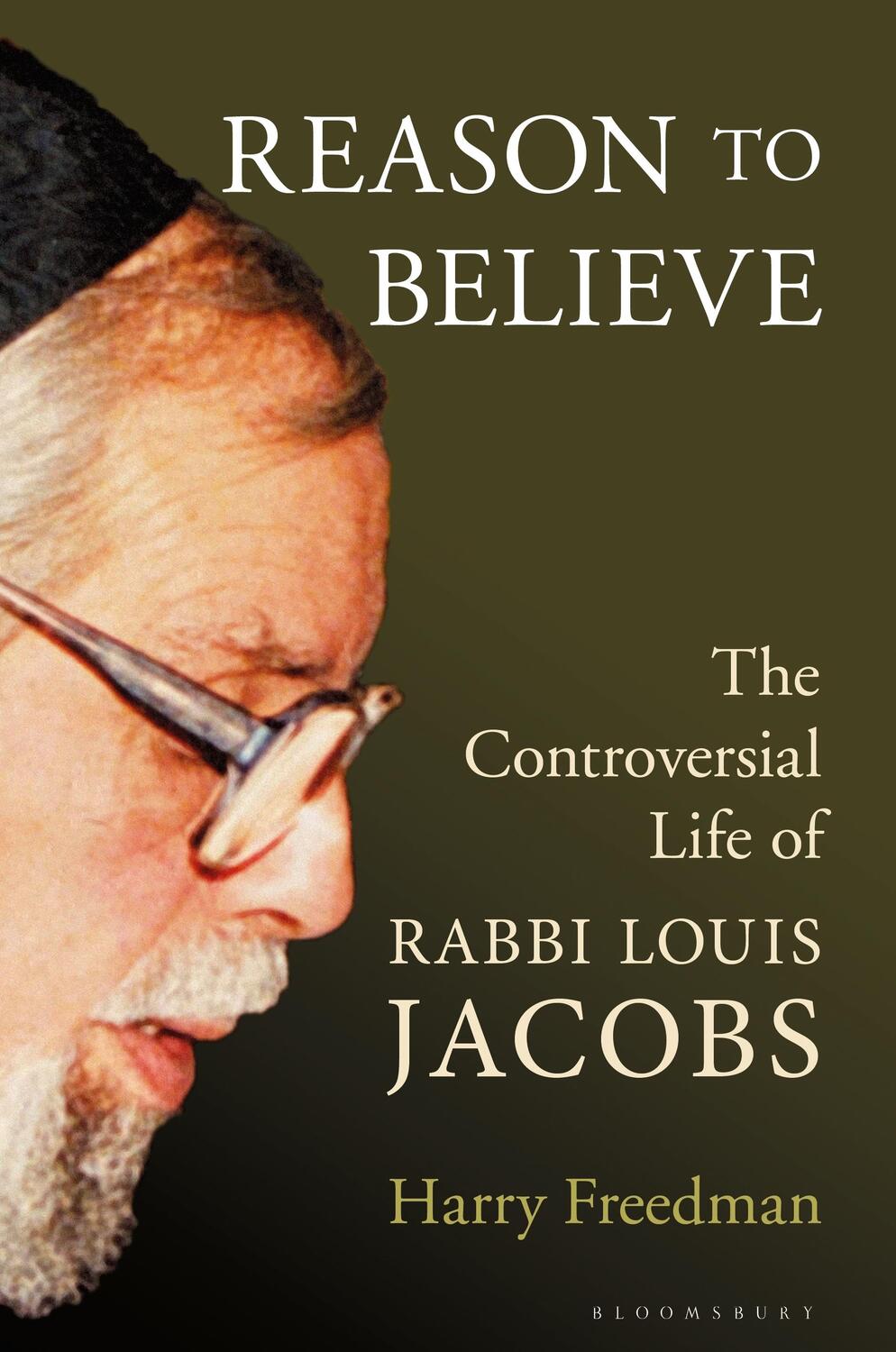 Cover: 9781472979384 | Reason to Believe | The Controversial Life of Rabbi Louis Jacobs