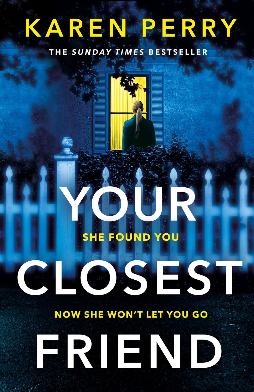 Cover: 9781405936651 | Your Closest Friend | The twisty shocking thriller | Karen Perry