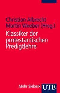 Cover: 9783825222925 | Klassiker der protestantischen Predigtlehre | Taschenbuch | 269 S.