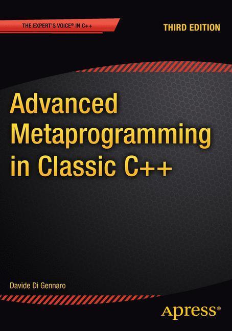 Cover: 9781484210116 | Advanced Metaprogramming in Classic C++ | Davide Di Gennaro | Buch