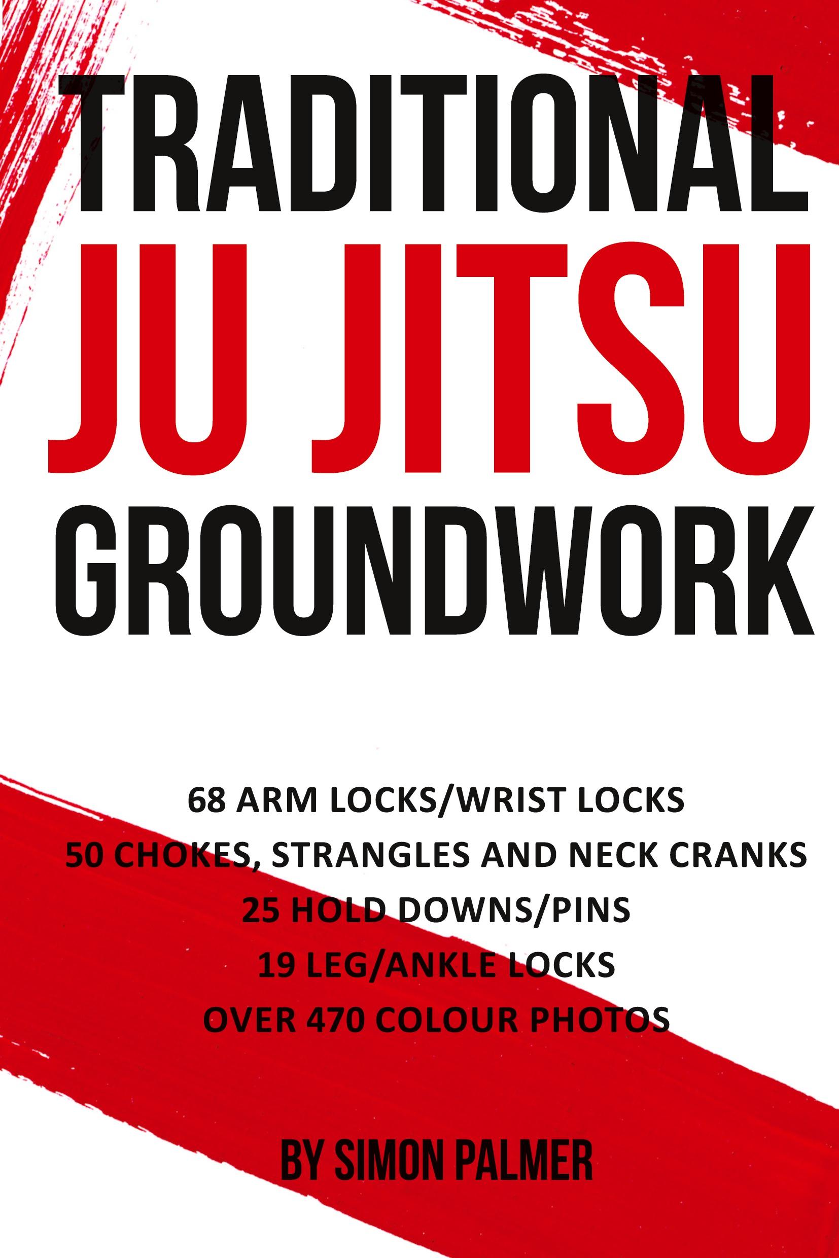 Cover: 9781911113973 | Traditional Ju Jitsu Groundwork | Newaza | Simon Palmer | Taschenbuch