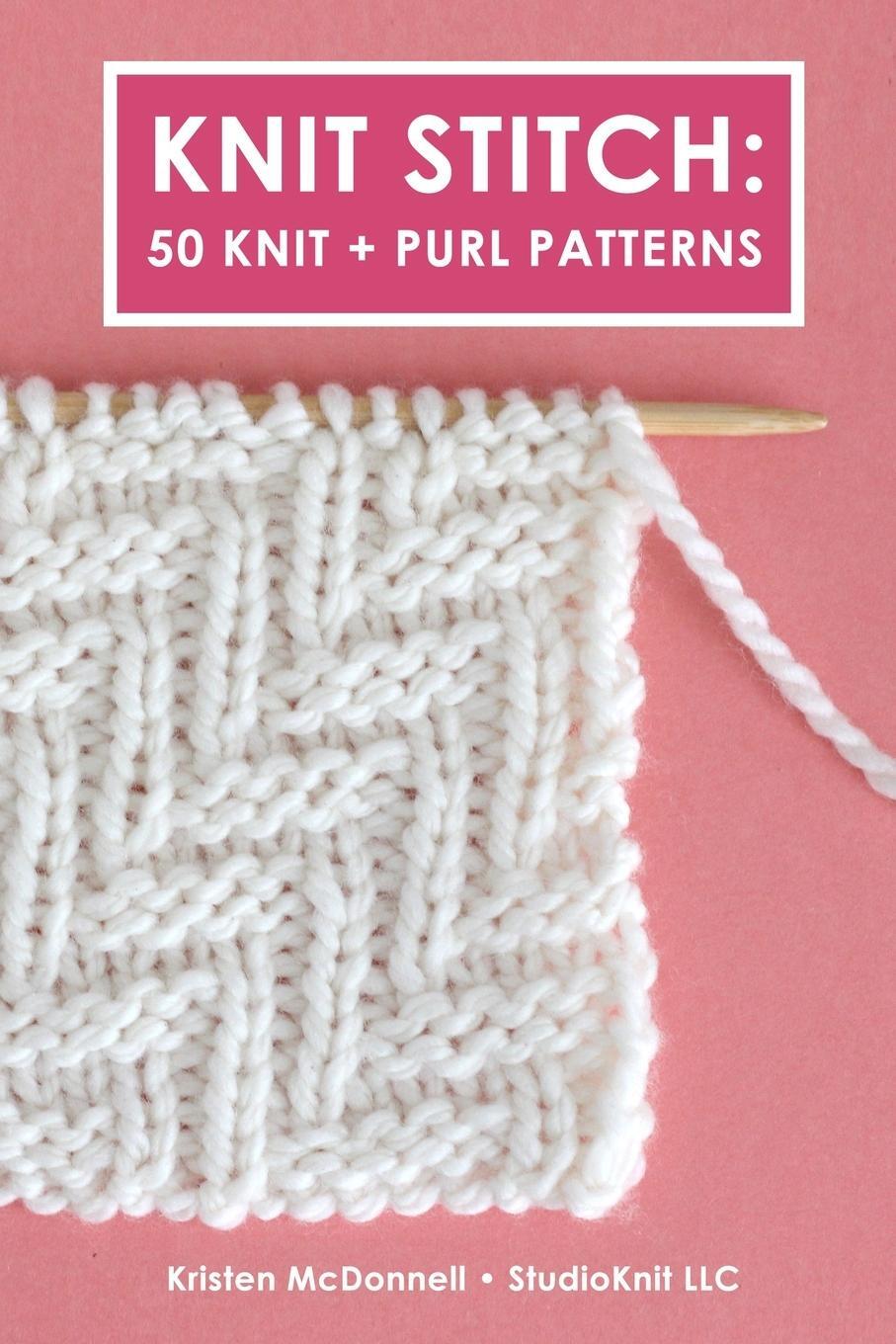 Cover: 9780464344001 | Knit Stitch | 50 Knit + Purl Patterns | Kristen McDonnell | Buch