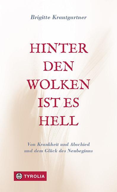 Cover: 9783702239671 | Hinter den Wolken ist es hell | Brigitte Krautgartner | Buch | Deutsch