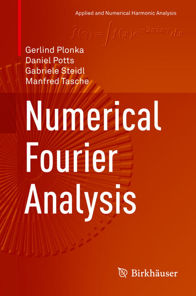 Cover: 9783030043056 | Numerical Fourier Analysis | Gerlind Plonka (u. a.) | Buch | xvi