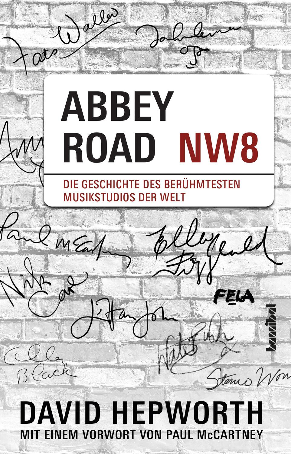 Cover: 9783854457701 | Abbey Road | Die Geschichte des berühmtesten Musikstudios der Welt