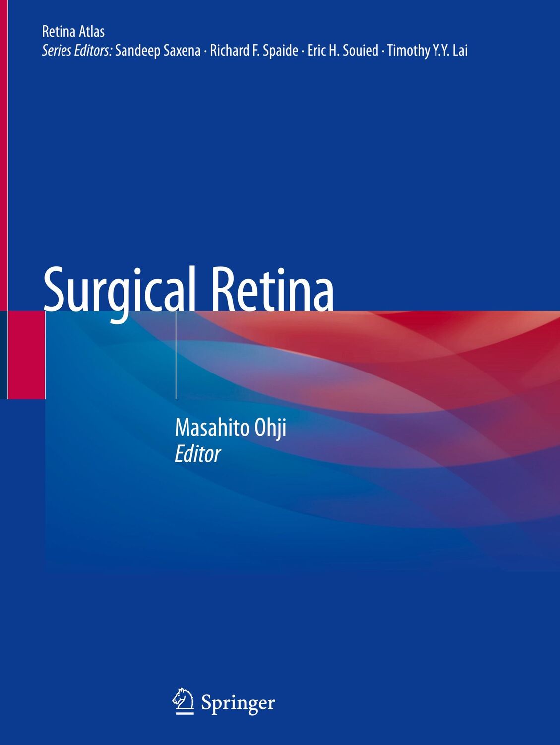 Cover: 9789811362132 | Surgical Retina | Masahito Ohji | Buch | Retina Atlas | vii | Englisch