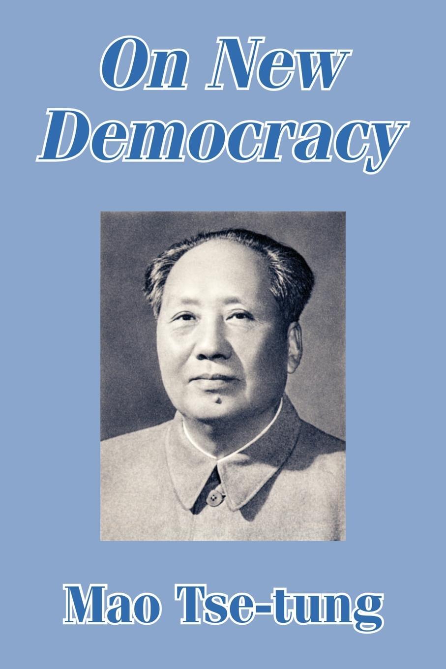 Cover: 9781410205643 | On New Democracy | Mao Tse-Tung | Taschenbuch | Paperback | Englisch
