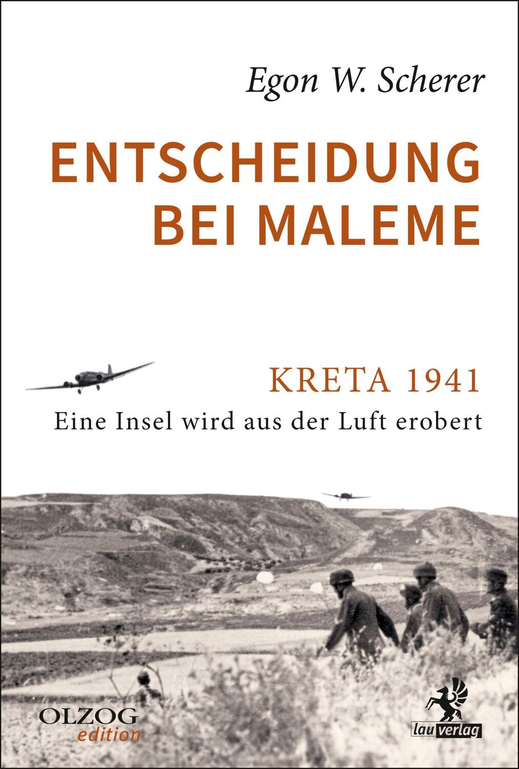 Cover: 9783957681751 | Entscheidung bei Maleme | Egon W. Scherer | Buch | 560 S. | Deutsch