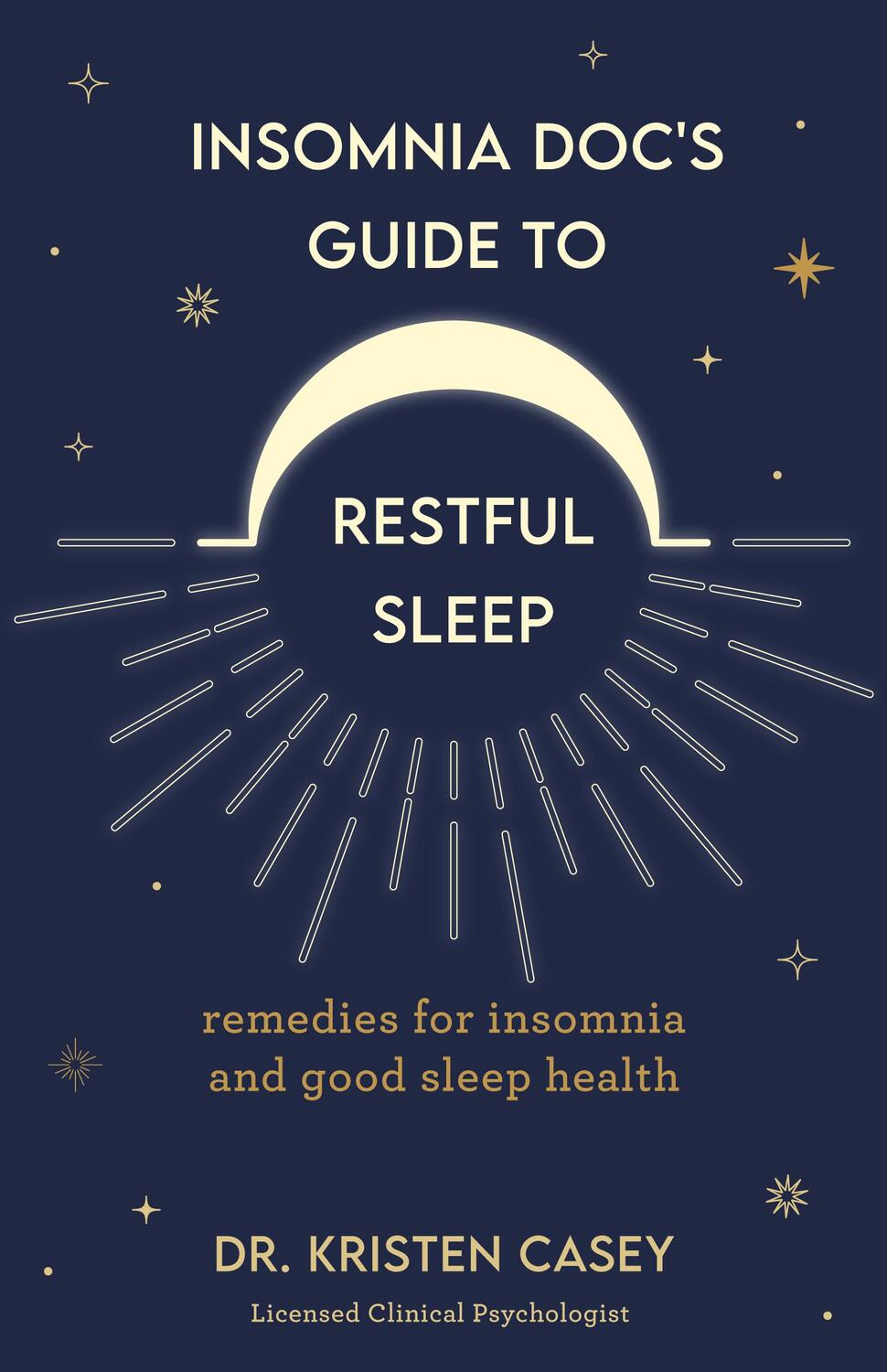Bild: 9781684810659 | Insomnia Doc's Guide to Restful Sleep | Dr. Kristen Casey | Buch