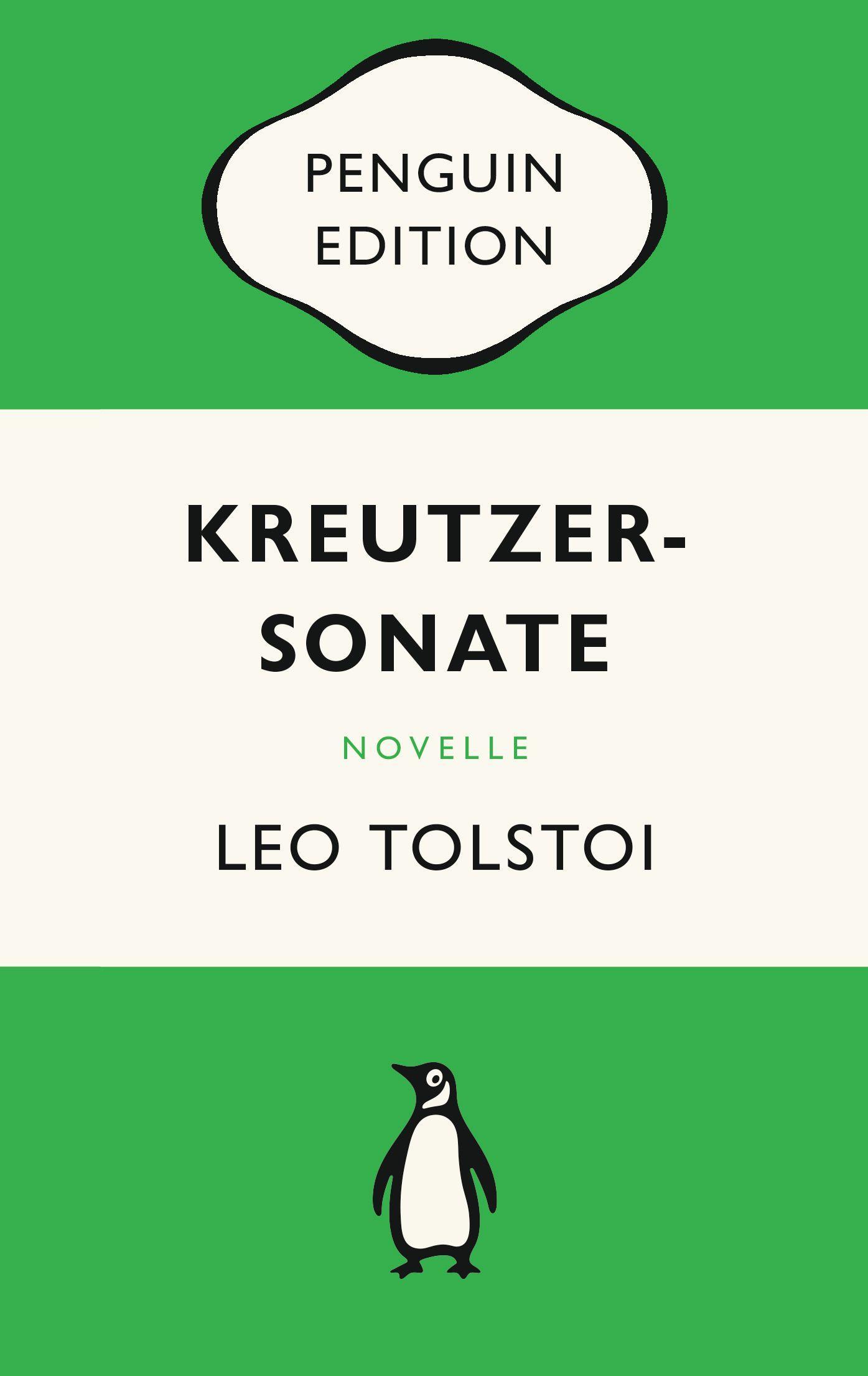 Cover: 9783328106746 | Kreutzersonate | Leo Tolstoi | Taschenbuch | Penguin Edition | 195 S.