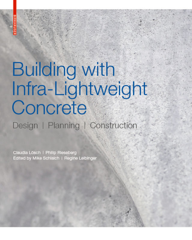 Cover: 9783035619256 | Building with Infra-lightweight Concrete | Claudia Lösch (u. a.)