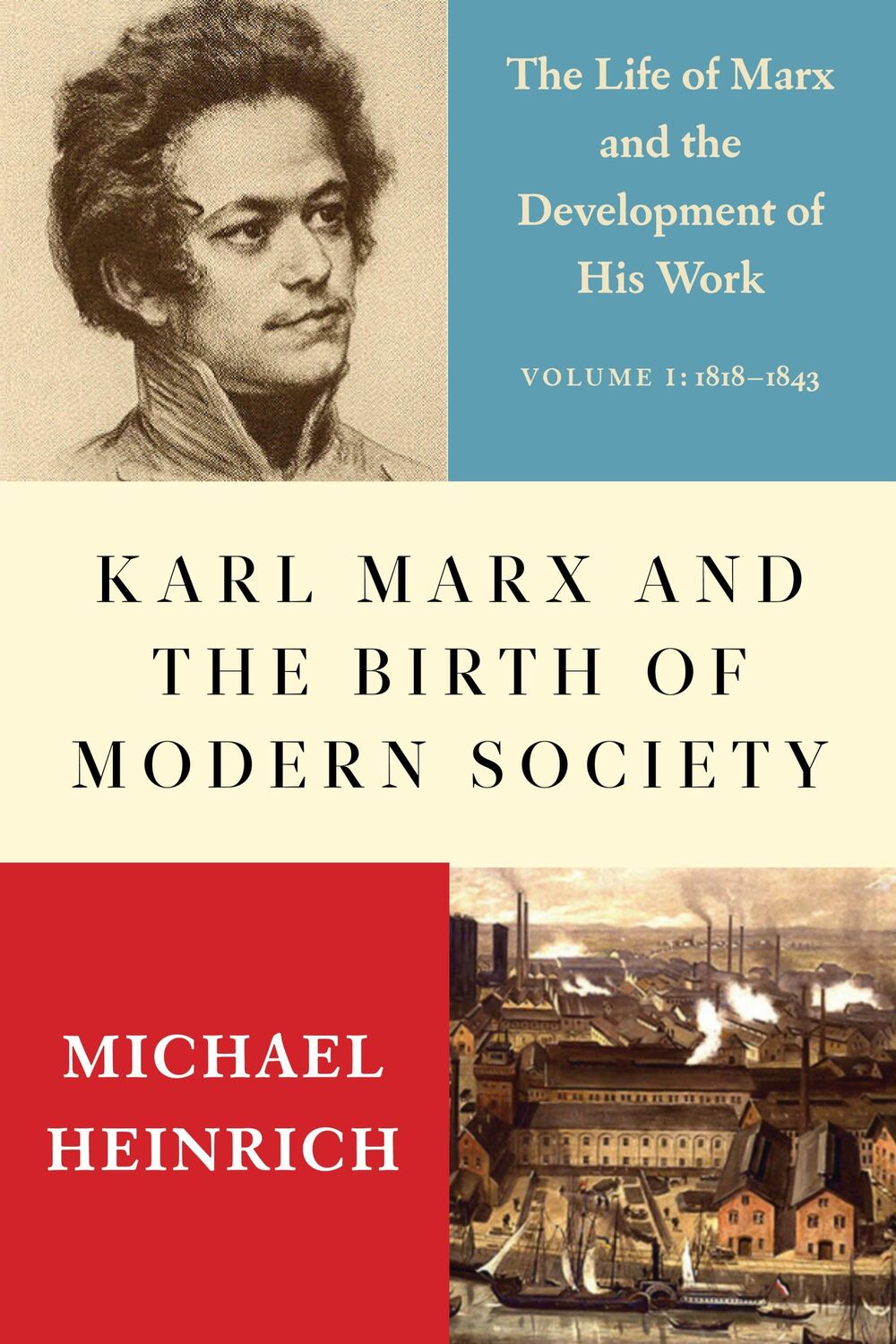 Cover: 9781583677353 | Karl Marx and the Birth of Modern Society | Michael Heinrich | Buch